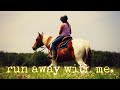 Run away with me lauren  indy equestrian music