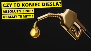 CZY KONIEC DIESLA? Absolutnie NIE!