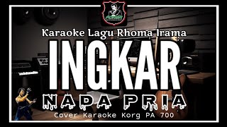 KARAOKE INGKAR (NEW VERSION) NADA PRIA RHOMA IRAMA