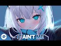 Nightcore - It Ain