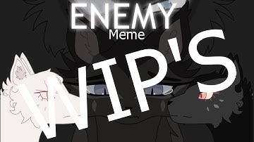 ENEMY (Short) Animation Meme WIP