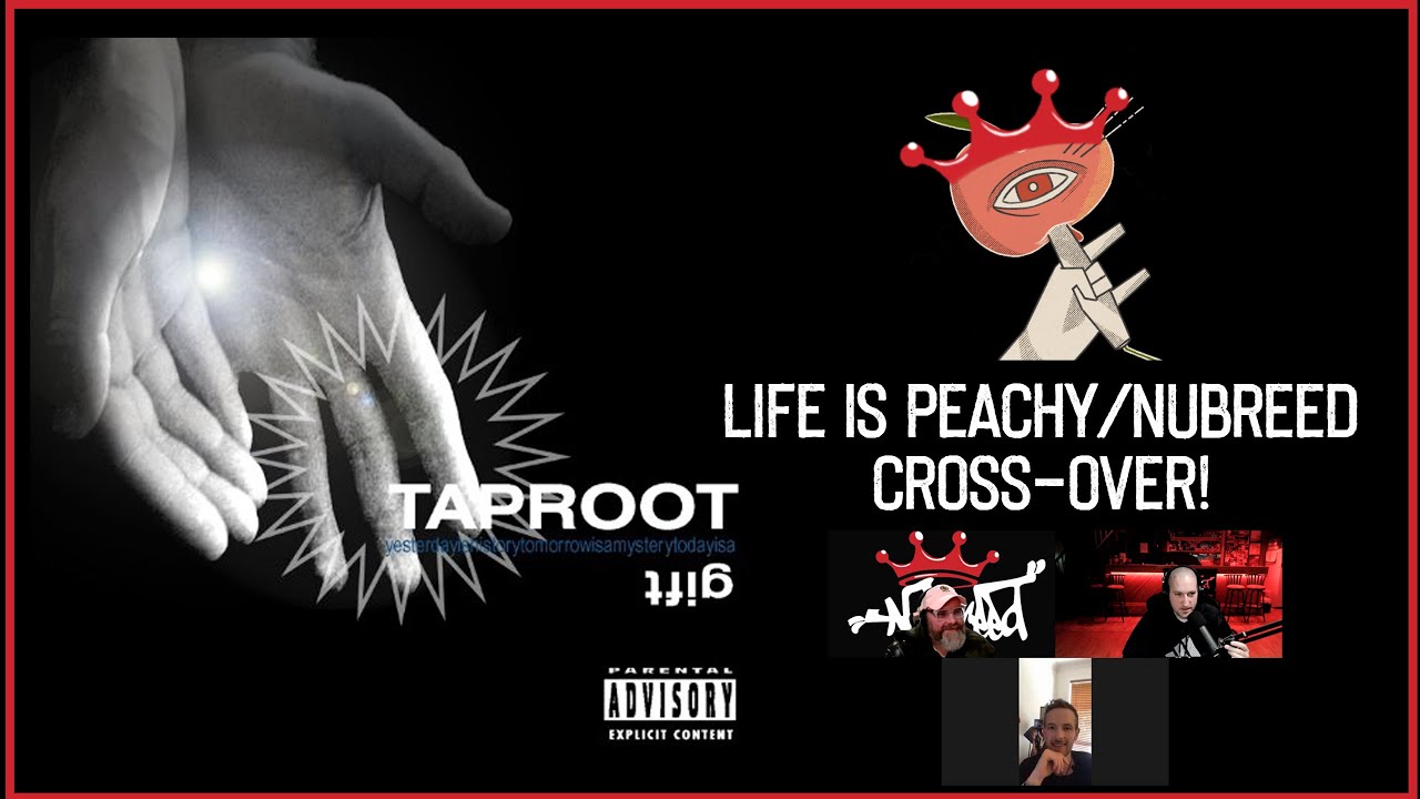 Nu-Breed - Taproot - Gift - Deep Dive Collaboration with David, Life is Peachy Podcast!