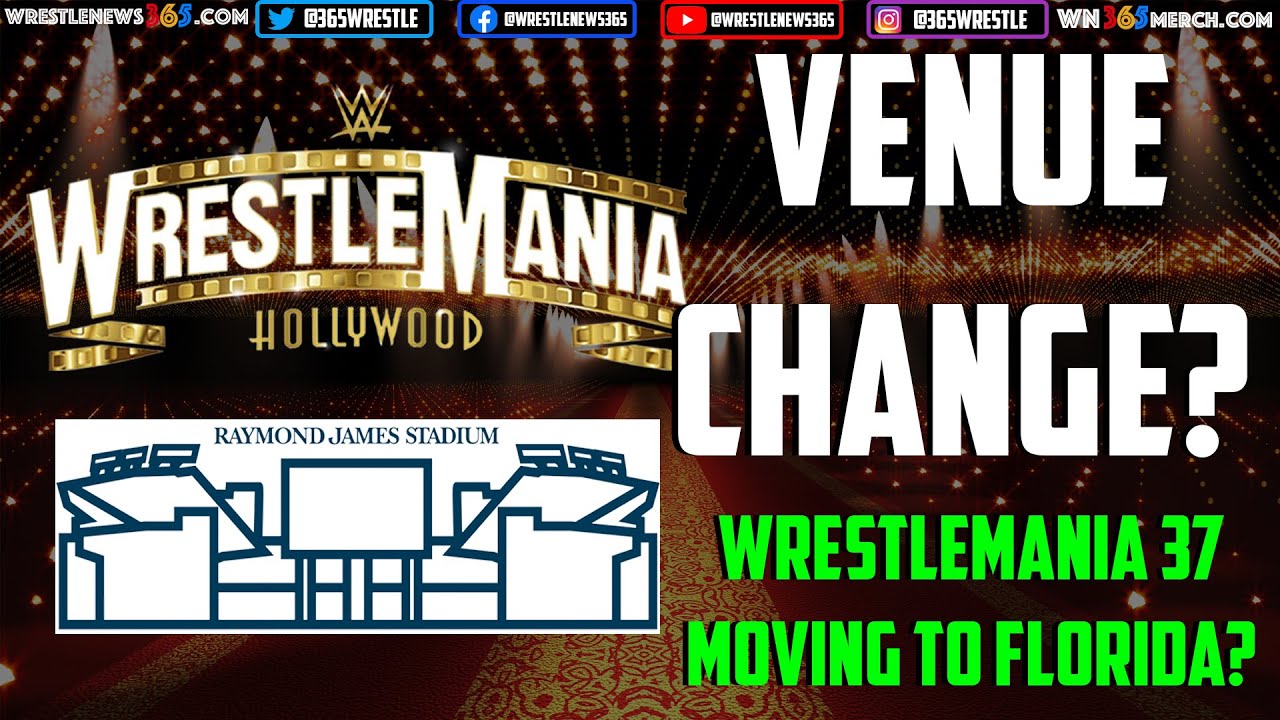 Wrestlemania 37 Venue Change Planned By Wwe From California To Florida Raymond James Stadium Youtube