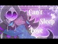 Can't Sleep Love - Meme [ft.Scounchi] (+Gift)