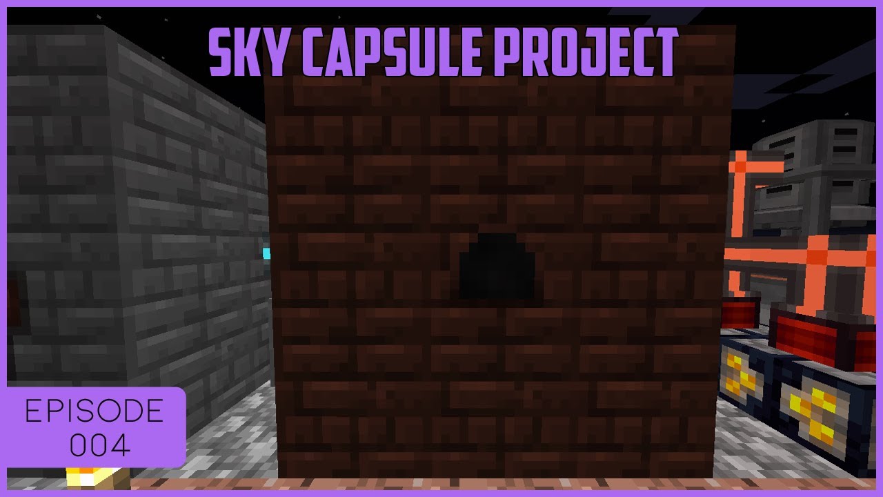 Sky Capsule Project EP 4 - Blasting Iron Into Steel + Nether