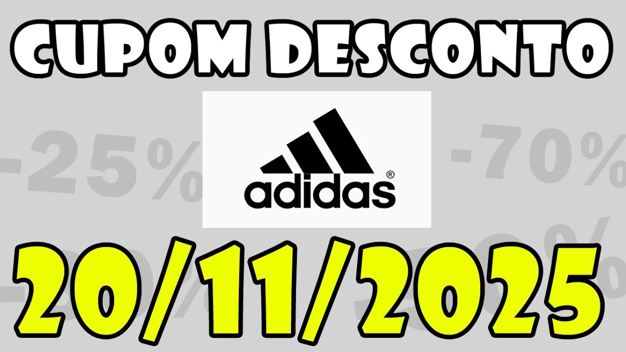 (NOVO) Cupom de Desconto Adidas Novembro 2025 Cupom Adidas 20/11/2025