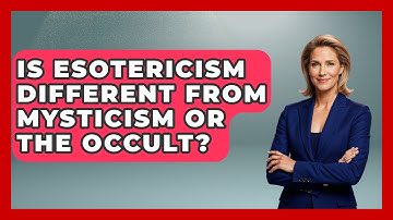 Is Esotericism Different From Mysticism or the Occult? | Occult Origins Explained News
