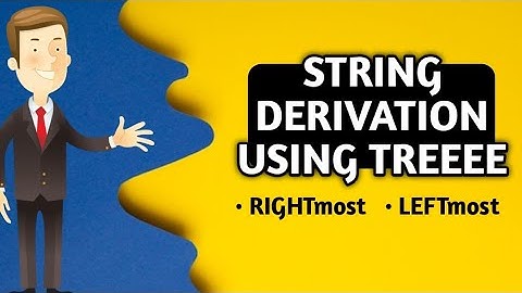 🎯 HINDI |  Derive String using Tree | From grammer | Leftmost & Rightmost derivation in CFG | CFL