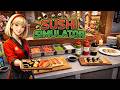 Sushi Simulator | Demo | No Commentary