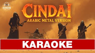KARAOKE - CINDAI - SITI NURHALIZA (Arabic Metal Orchestral Epic Version | AI Cover) BY #sunziq