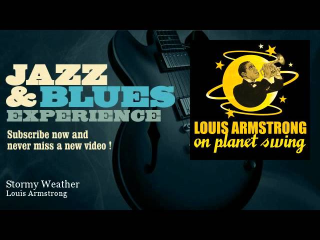 Louis Armstrong - Stormy Weather