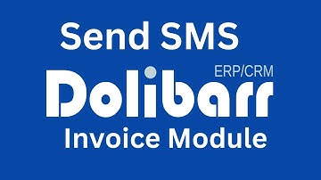 How to Send SMS Notification in Dolibarr | Invoice Module