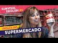 TUDO SOBRE INGLÊS NO SUPERMERCADO | Survival English #1