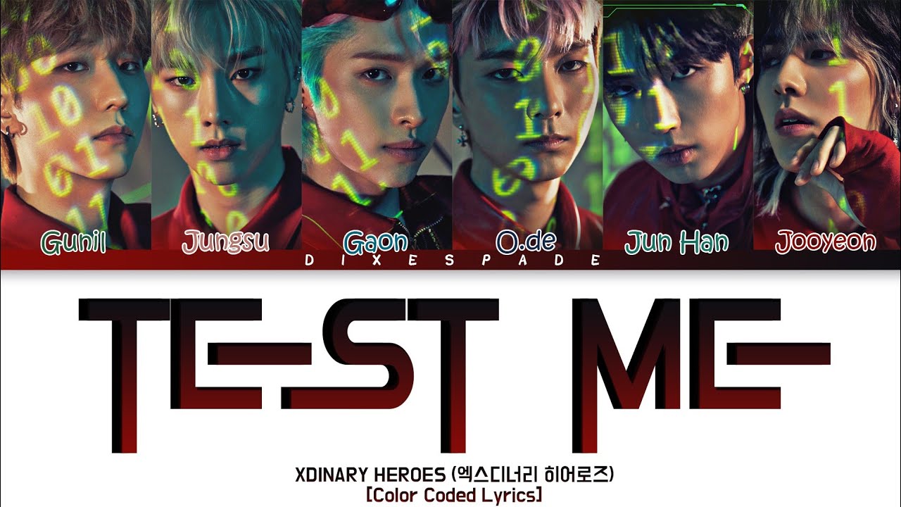 Xdinary Heroes (엑스디너리 히어로즈) Test Me Lyrics [Color Coded Lyrics] YouTube