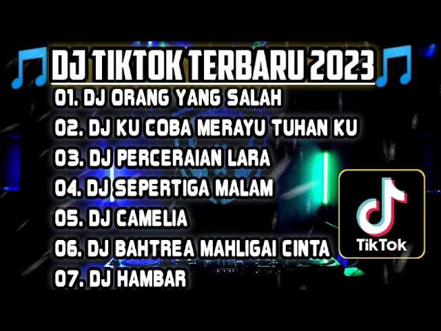 DJ TIKTOK TERBARU 2023 • DJ ORANG YANG SALAH FULL BASS || DJ REMIX ALBUM GAYUNG TAK BESAMBUT CINTA class=