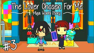 [SUB ON] The Lover Chosen For Me Part 3 - Pacar Pilihan Untukku | Miga World Story | Romance Story