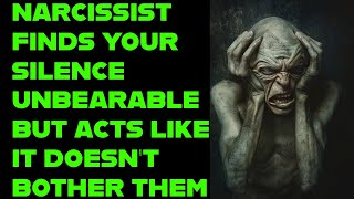 видео: НАРЦИСС СЧИТАЕТ ВАШЕ МОЛЧАНИЕ НЕВЫНОСИМЫМ, НО ДЕЛАЕТ ТАК, КАК БУДТО ОНО ЕГО НЕ БЕСПОКОИТ! картинка: НАРЦИСС СЧИТАЕТ ВАШЕ МОЛЧАНИЕ НЕВЫНОСИМЫМ, НО ДЕЛАЕТ ТАК, КАК БУДТО ОНО ЕГО НЕ БЕСПОКОИТ!