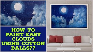 EASY CLOUD COTTON BALL ACRYLIC PAINTING TUTORIAL FOR BEGINNERS  \\LEARN HOW TO PAINT EASY CLOUDS??