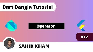 Operator | Dart Bangla Tutorial | Learn Dart | Nazrul Islam