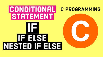 C programming Tutorial | Conditional Statement: IF, IF Else, Nested IF Else and Ternary Operator