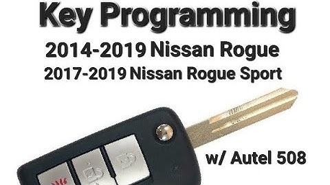 Flip Key Program 2018 Nissan Rogue Sport (Autel 508) 2014-2019 Nissan Rogue | 2017-2019 Rogue Sport
