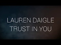 Lauren Daigle - Trust In You (Instrumental with Lyrics)