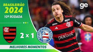 Thumbnail for FLAMENGO 2 X 1 BAHIA | MELHORES MOMENTOS | 10ª RODADA BRASILEIRÃO 2024 | ge.globo