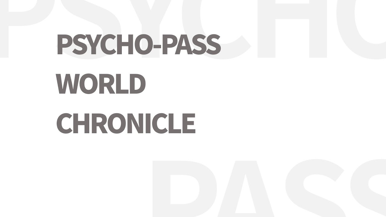 中文 Chinese Psycho Pass Timeline 时间线整理 Youtube 中文 Chinese Psycho Pass Timeline 时间线整理 Youtube