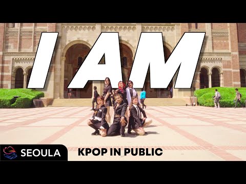 [KPOP IN PUBLIC LA] IVE (아이브) - I AM Dance Cover 댄스커버 // SEOULA