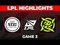 EDG vs NIP Highlights Game 3 | LPL 2026 Split 2 Playoffs | EDward Gaming vs Ninjas in Pyjamas