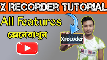 Screen Recording Tutorial | Xrecorder Application Tutorial | In bangla | By Techno Balaram