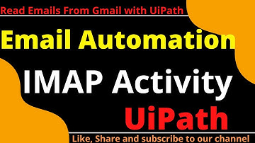 UiPath Tutorial| Read emails using GetIMAP Mail Message Activity.