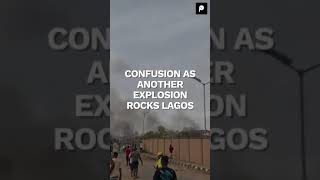Confusion as another explosion rocks lagos