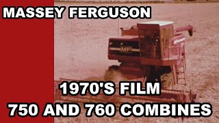 1970's Massey Ferguson Film New 750 and 760 Combines HD Version