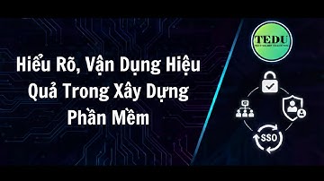 Khóa Học Authentication & Authorization - Hiểu Rõ, Vận Dụng Hiệu Quả Trong Xây Dựng Phần Mềm