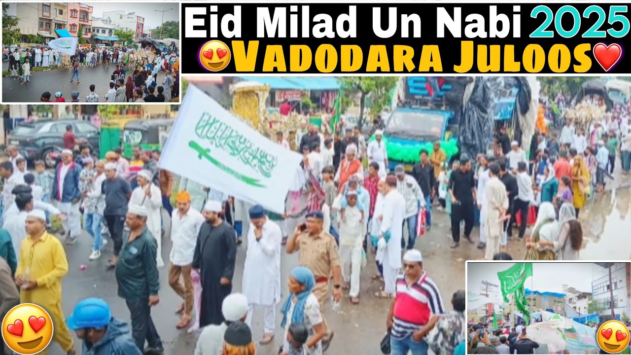 😍 EID-E-MILAD Juloos Vadodara 2025 Vlog ❤️ | Eid - E - Milad Un Nabi 2025 ❣️ Vadodara Juloos Vlog 😍✨