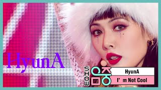 [HOT] HyunA - I'm Not Cool, 현아 - 아임 낫 쿨 Show Music core 20210206