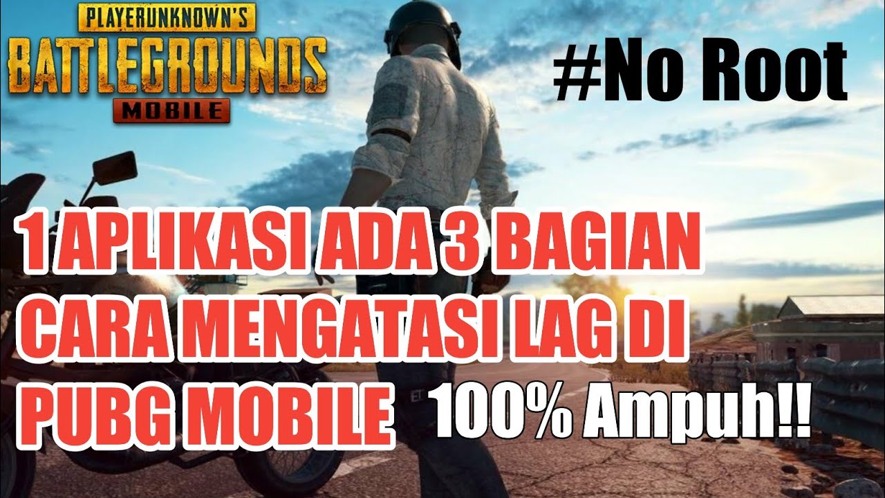  Cara  Mengatasi  Lag Di PUBG Mobile  No ROOT Part 2 YouTube