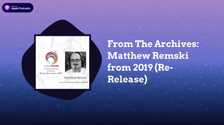 IndoctriNation - From The Archives: Matthew Remski from 2019 (Re-Release)