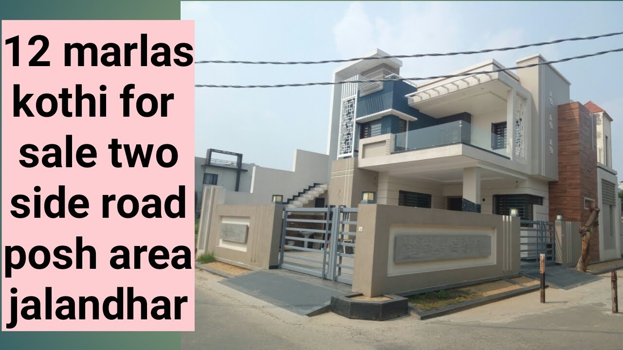 12 marlas kothi for sale two side road posh area in jalandhar YouTube