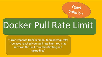 Docker Pull Rate Limit for image pull, Quick Solution