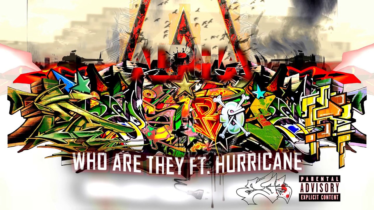 Watch ALPHABETIC - WHO ARE THEY FT. HURRACANE on YouTube Watch ALPHABETIC - WHO ARE THEY FT. HURRACANE on YouTube