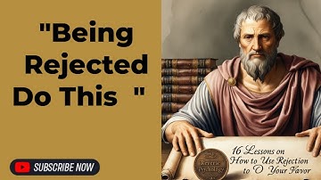 REVERSE PSYCHOLOGY | 16 LESSONS on How to Use REJECTION to Your Favor | Marcus Aurelius STOICISM|