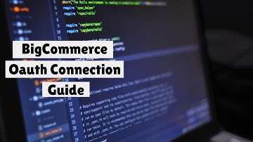 BigCommerce Oauth Connection Guide