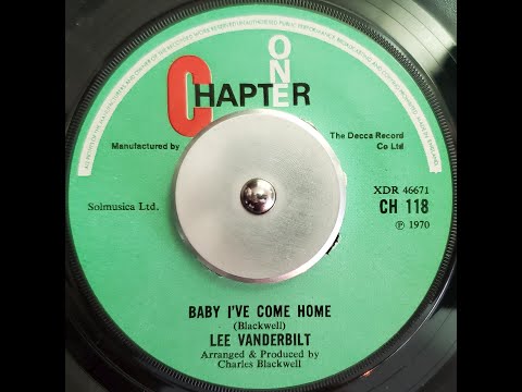 Lee Vanderbilt — Lee Vanderbilt - Baby I've Come Home