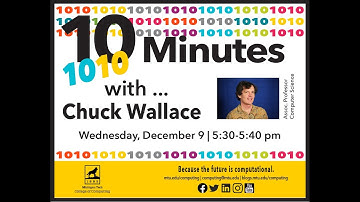 1010 with ... Chuck Wallace, Assoc. Prof, Computer Science, December 9, 2020.
