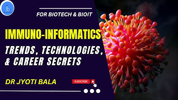 Immunoinformatics: Trends & Applications| Career Secrets| Roadmap to Become an Immunoinformatician