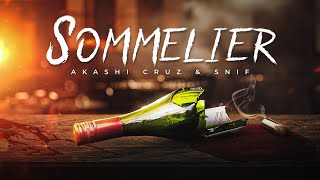 Akashi Cruz \u0026 $nif - Sommelier (Prod. Caiiro)