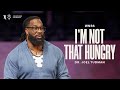 I&#39;m Not That Hungry - Dr. Joel Tudman