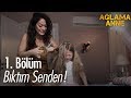 Özlem'in öfkesi... - Ağlama Anne 1. Bölüm